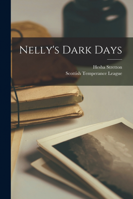 Nelly’s Dark Days