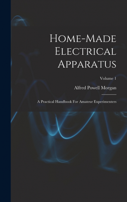 Home-made Electrical Apparatus