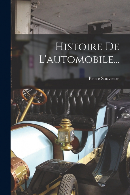 Histoire De L’automobile...
