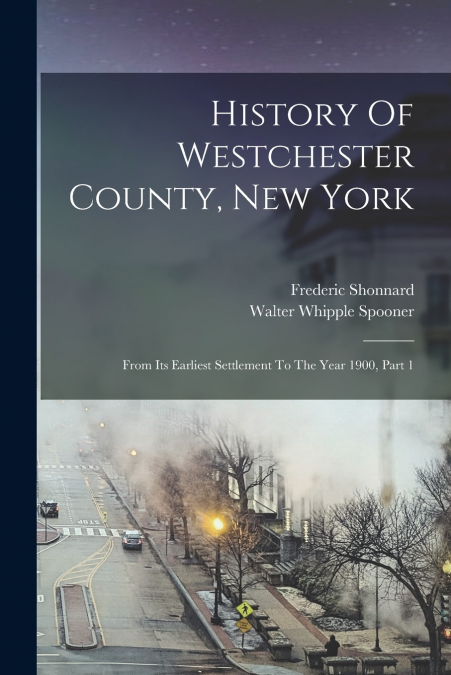 History Of Westchester County, New York