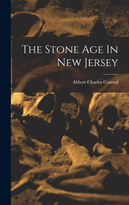 The Stone Age In New Jersey