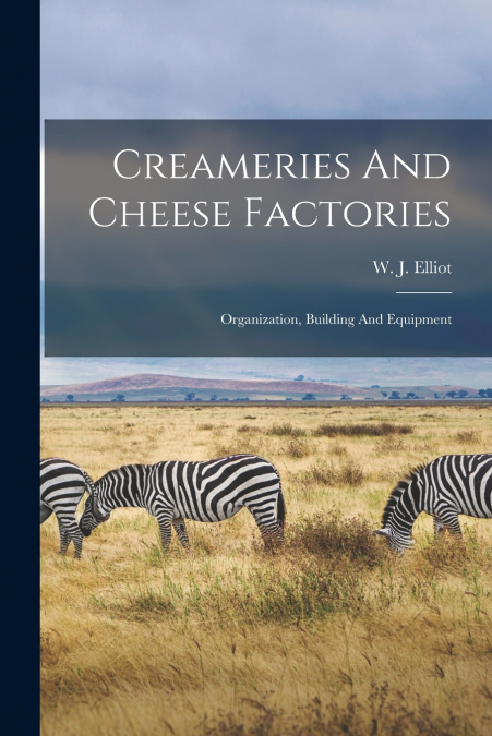 Creameries And Cheese Factories