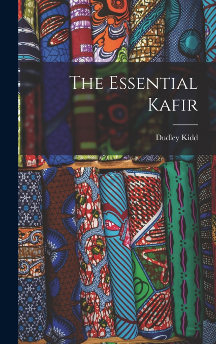 The Essential Kafir