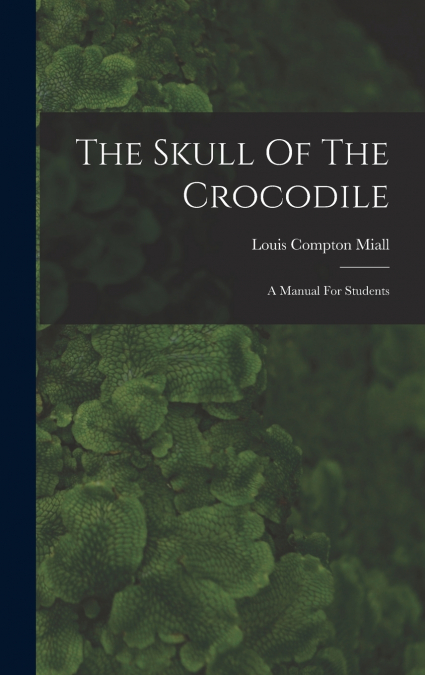The Skull Of The Crocodile