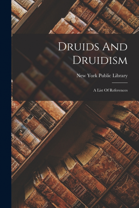 Druids And Druidism