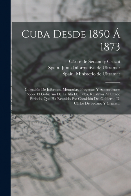 Cuba Desde 1850 Á 1873