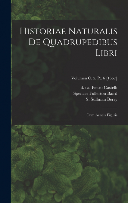 Historiae naturalis de quadrupedibus libri