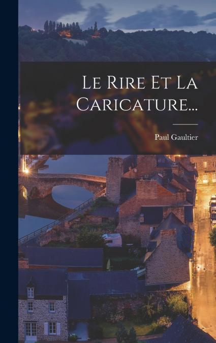 Le Rire Et La Caricature...