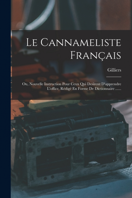 Le Cannameliste Français