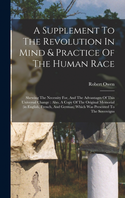 A Supplement To The Revolution In Mind & Practice Of The Human Race
