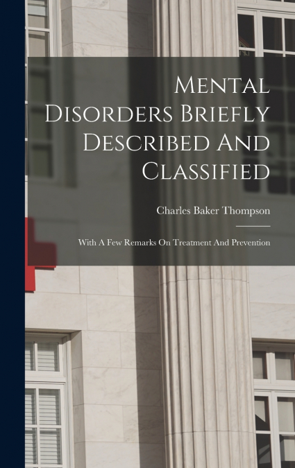 Mental Disorders Briefly Described And Classified