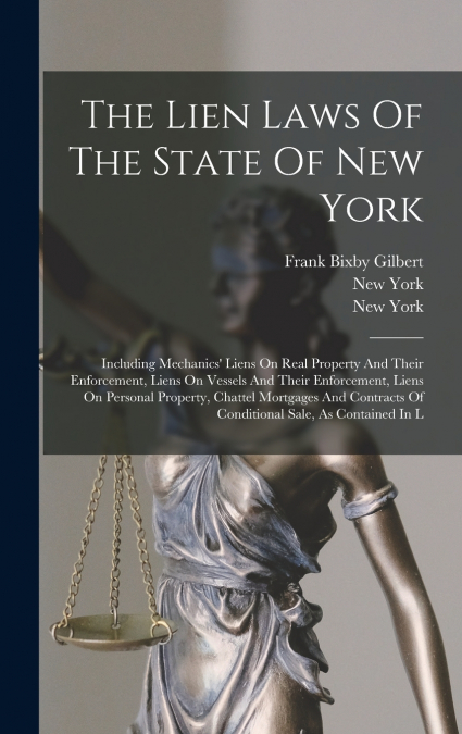 The Lien Laws Of The State Of New York