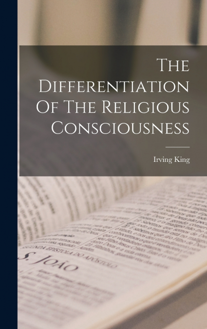 The Differentiation Of The Religious Consciousness