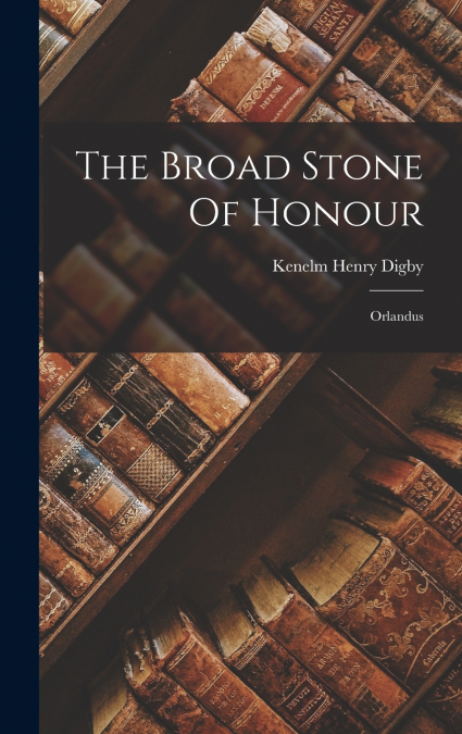 The Broad Stone Of Honour