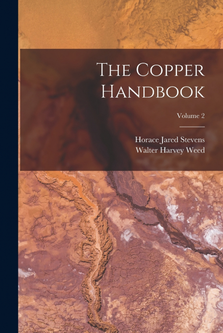 The Copper Handbook; Volume 2