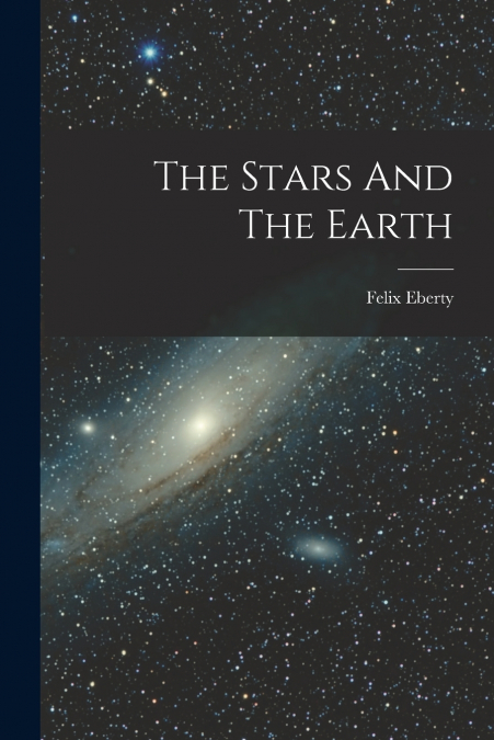The Stars And The Earth