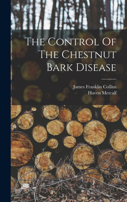 The Control Of The Chestnut Bark Disease