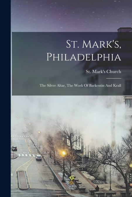 St. Mark’s, Philadelphia