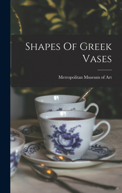 Shapes Of Greek Vases