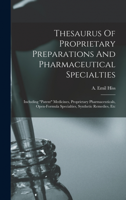 Thesaurus Of Proprietary Preparations And Pharmaceutical Specialties