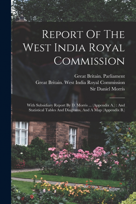 Report Of The West India Royal Commission
