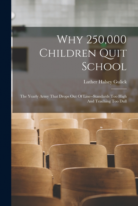 Why 250,000 Children Quit School