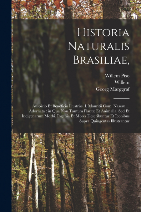 Historia naturalis Brasiliae,