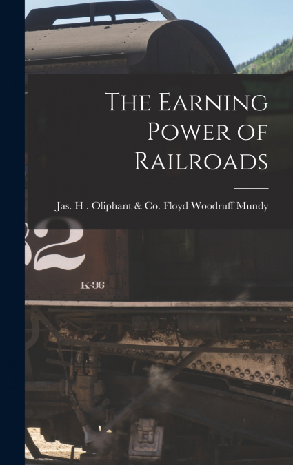 The Earning Power of Railroads