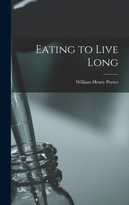 Eating to Live Long