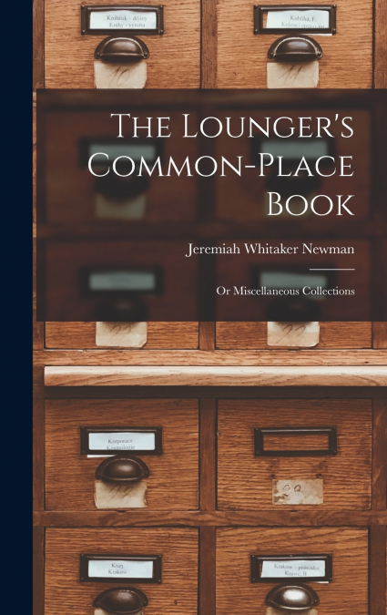 The Lounger’s Common-Place Book