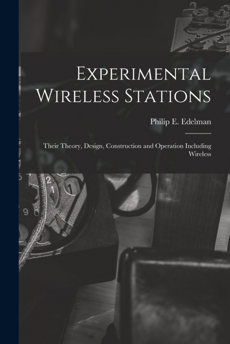 Experimental Wireless Stations