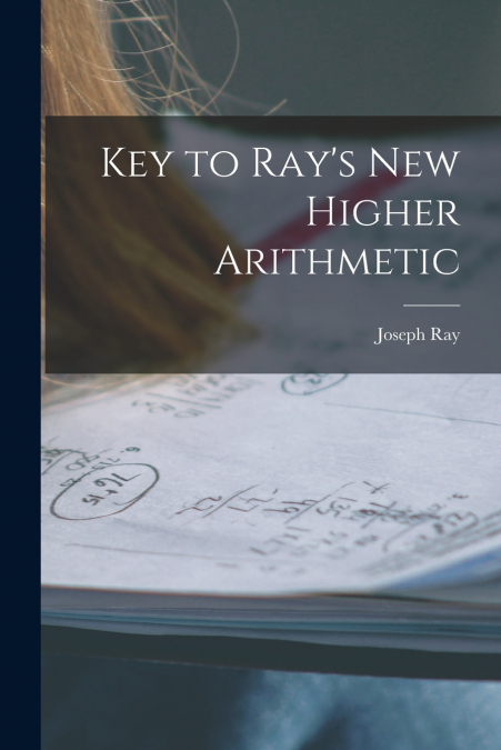 Key to Ray’s New Higher Arithmetic