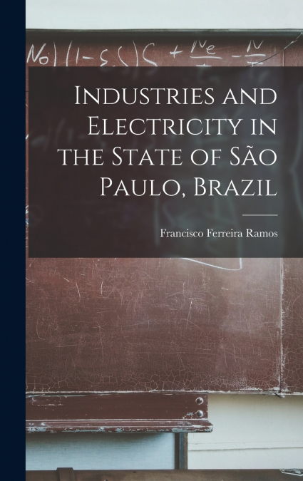 Industries and Electricity in the State of São Paulo, Brazil