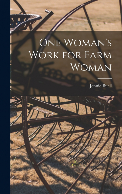 One Woman’s Work for Farm Woman