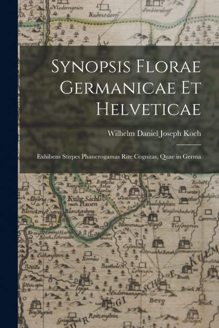 Synopsis florae Germanicae et Helveticae