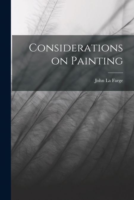 Considerations on Painting