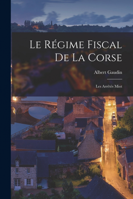 Le Régime Fiscal de la Corse