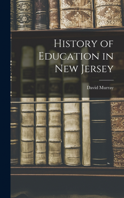 History of Education in New Jersey