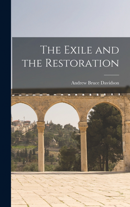 The Exile and the Restoration