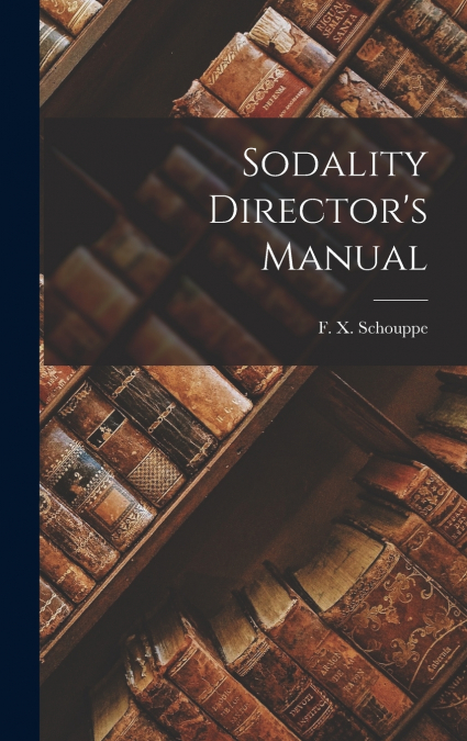 Sodality Director’s Manual