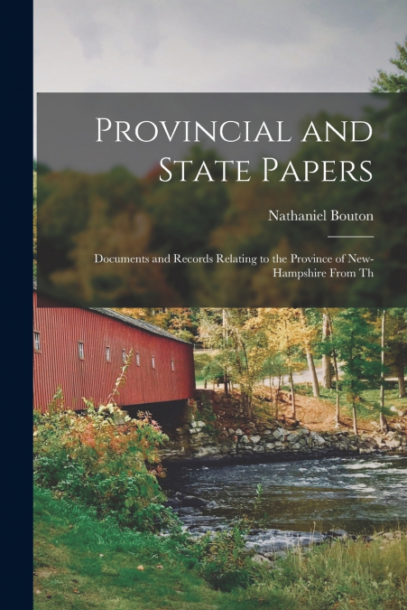 Provincial and State Papers