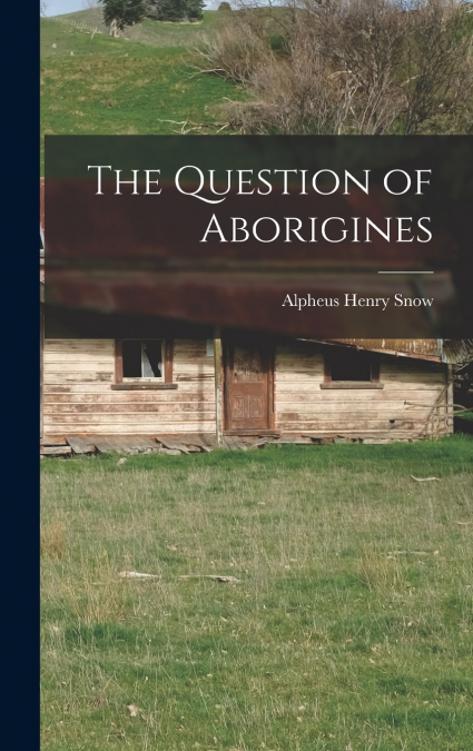 The Question of Aborigines