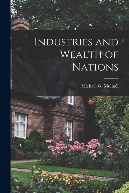 Industries and Wealth of Nations