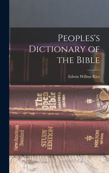 Peoples’s Dictionary of the Bible