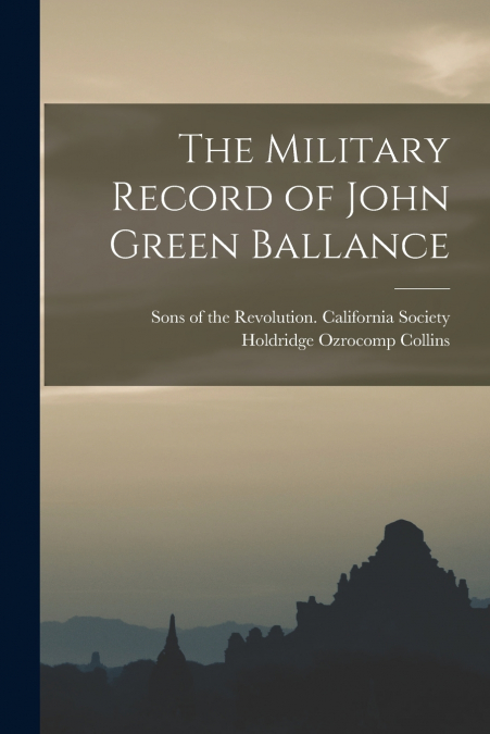 The Military Record of John Green Ballance