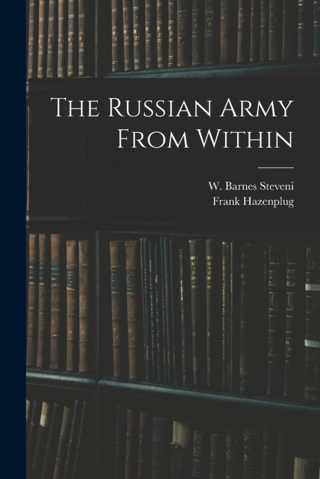 The Russian Army From Within