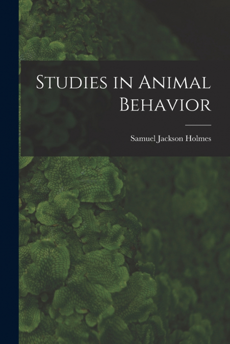 Studies in Animal Behavior