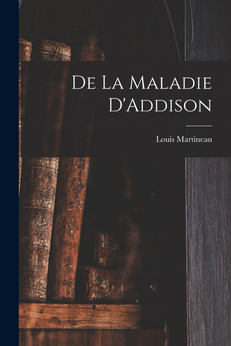 De La Maladie D’Addison