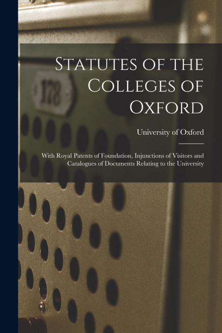 Statutes of the Colleges of Oxford