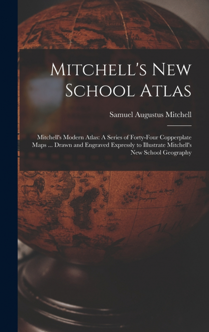 Mitchell’s New School Atlas